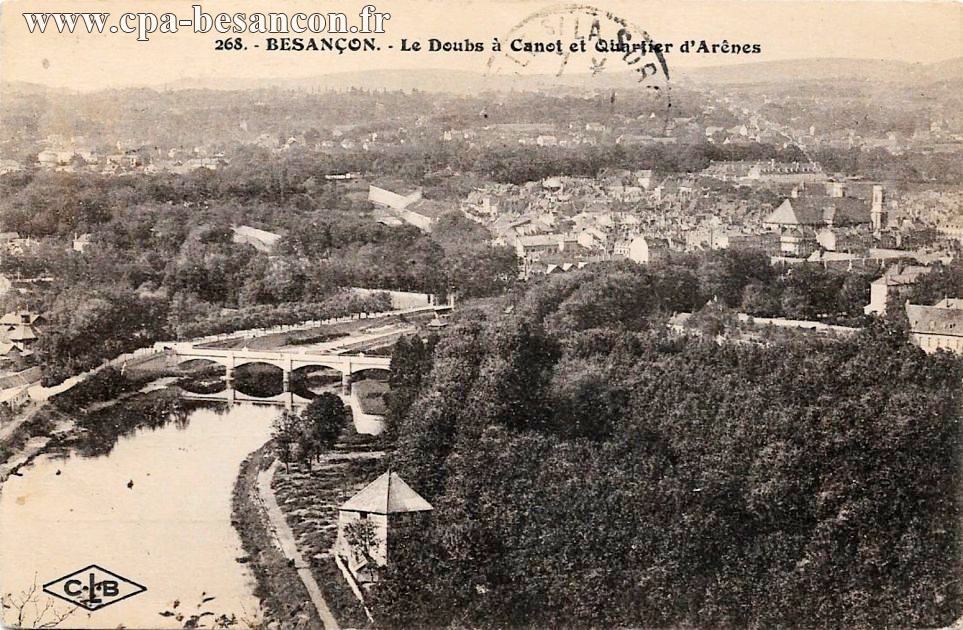 268. - BESANÇON. - Le Doubs à Canot et Quartier d Arênes